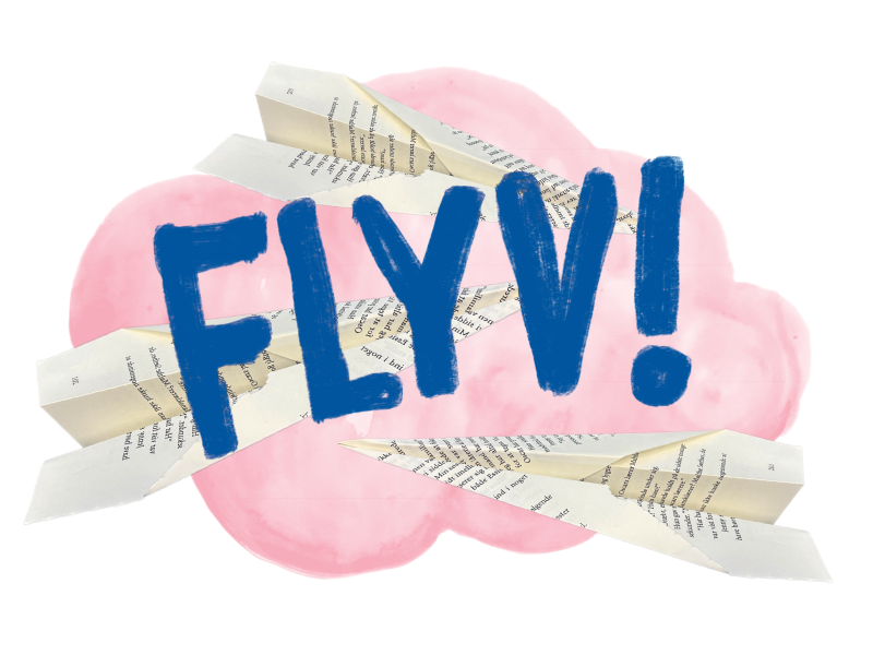 Tekst: FLYV! skrevet på en lyserød sky med papirfly omkring.
